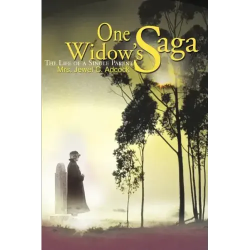 One Widow's Saga: The Life of a Single Parent
