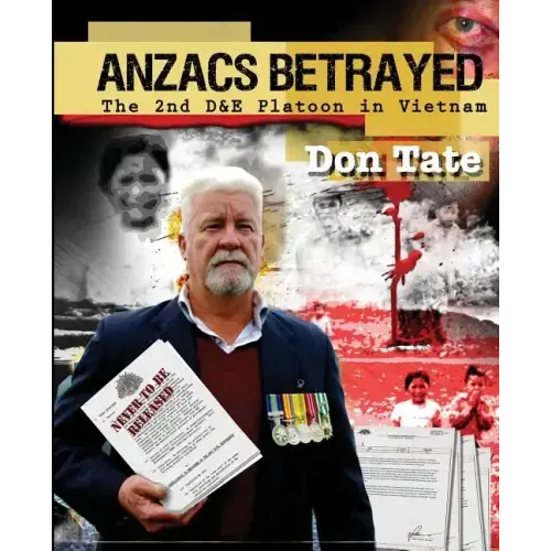 Anzacs Betrayed: The Story of the 2nd D&E Platoon