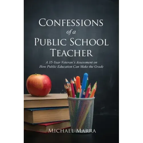 Confessions of a Public School Teacher