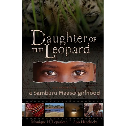 Daughter of the Leopard: True Stories From a Samburu Maasai Girlhood