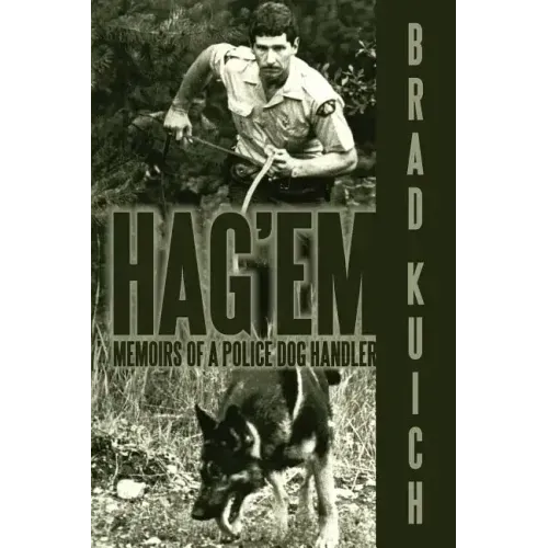Hag'em: Memoirs of a Police Dog Handler