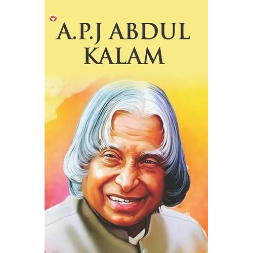 Great Scientists of the World: A.P.J Abdul Kalam