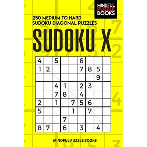 Sudoku X: 250 Medium to Hard Sudoku Diagonal Puzzles - Paperback