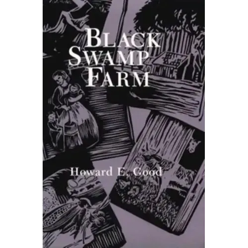 Black Swamp Farm: Volume 1
