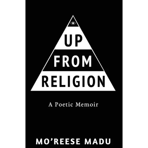 Up From Religion: A Poetic Memoir