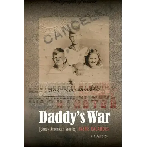 Daddy's War: Greek American Stories
