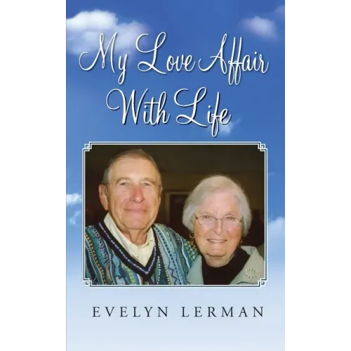 My Love Affair With Life