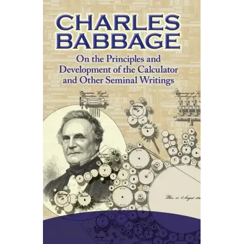 On the Principles and Development of the Calculator and Other Seminal Writings