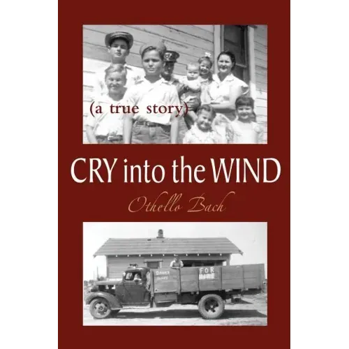 Cry Into the Wind: A True Story