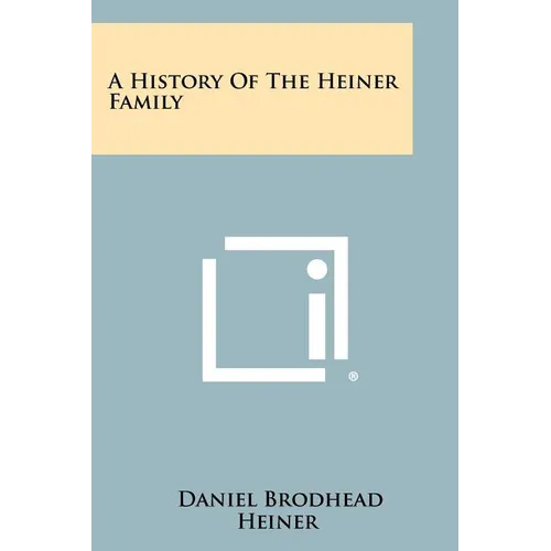 A History Of The Heiner Family