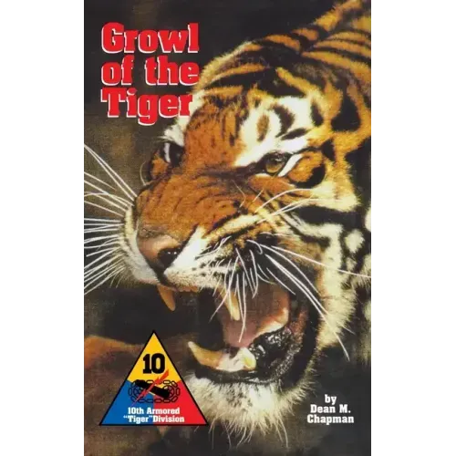 Growl of the Tiger: 10th Armored Tiger Division