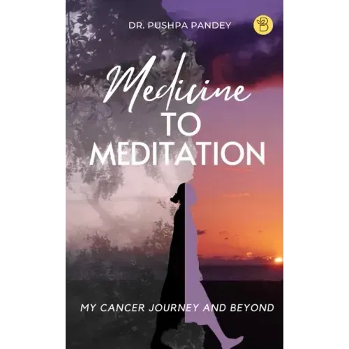 Medicine to Meditation