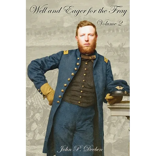 Well and Eager for the Fray: Volume 2