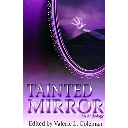 Tainted Mirror: An Anthology
