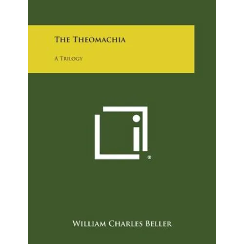 The Theomachia: A Trilogy