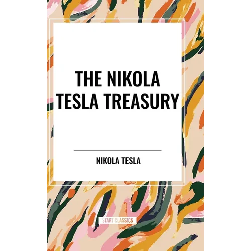 The Nikola Tesla Treasury