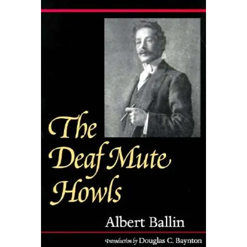 The Deaf Mute Howls: Volume 1