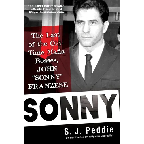 Sonny: The Last of the Old-Time Mafia Bosses, John Sonny Franzese - Paperback