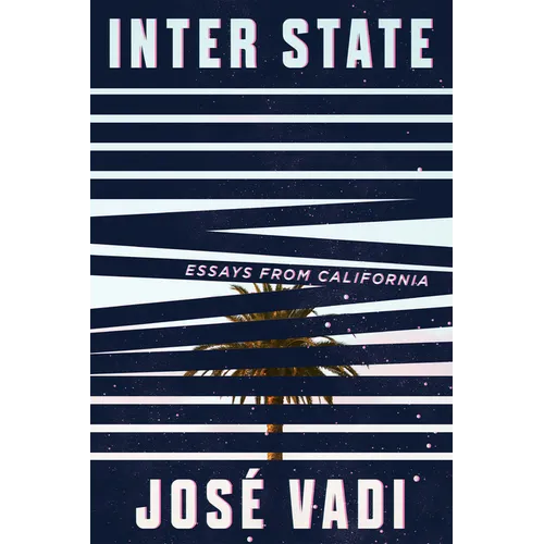 Inter State: Essays from California