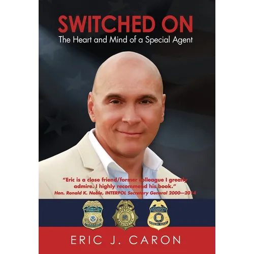 Switched On: The Heart and Mind of a Special Agent - Hardcover
