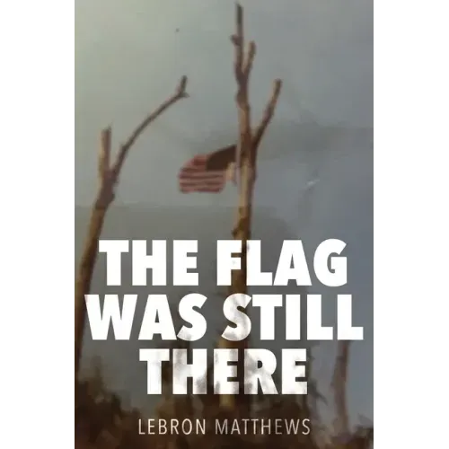 The Flag Was Still There