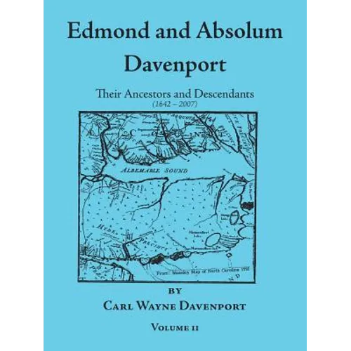 Edmond and Absolum Davenport: Their Ancestors and Descendants (1642-2007)