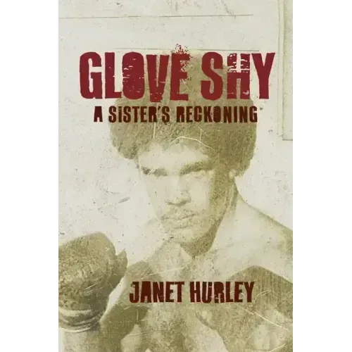 Glove Shy: A Sister's Reckoning