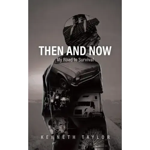 Then and Now: My Road to Survival