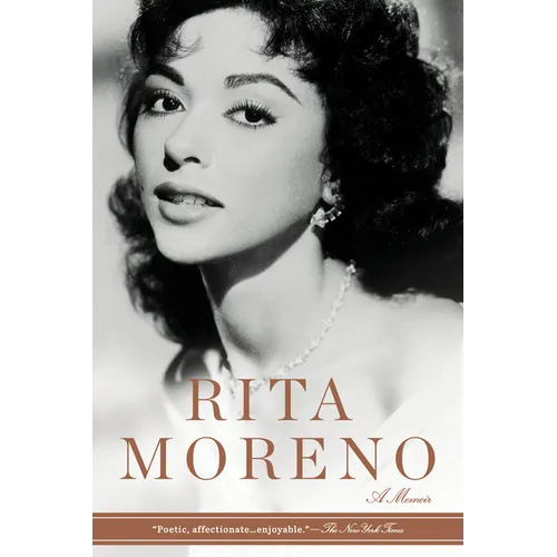 Rita Moreno: Rita Moreno: A Memoir