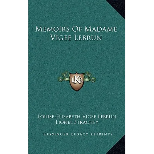 Memoirs Of Madame Vigee Lebrun