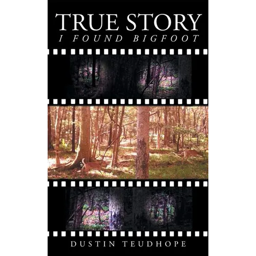 True Story: I Found Big Foot