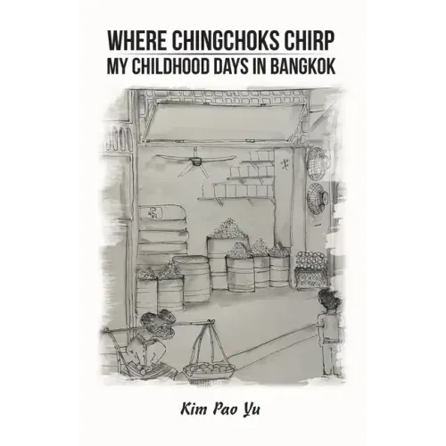 Where Chingchoks Chirp My Childhood Days in Bangkok