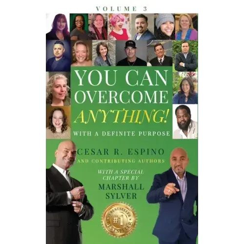You Can Overcome Anything!: Volume 3 With A Definite Purpose