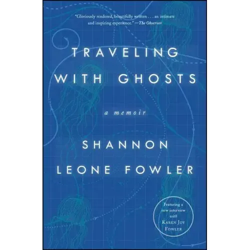 Traveling with Ghosts: A Memoir