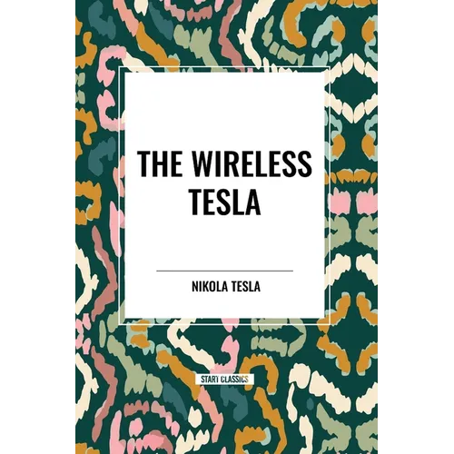 The Wireless Tesla