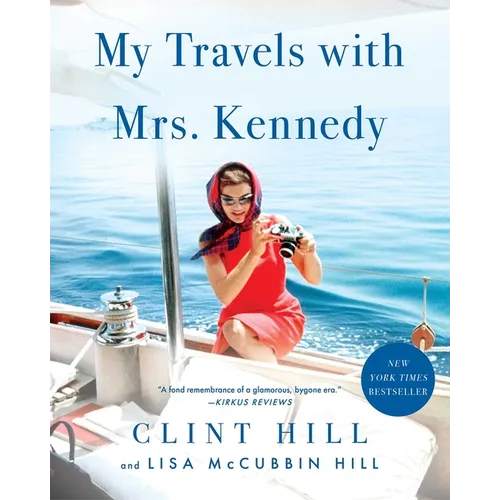 My Travels with Mrs. Kennedy