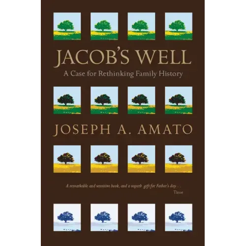 Jacob's Well: A Case for Rethinking Family History