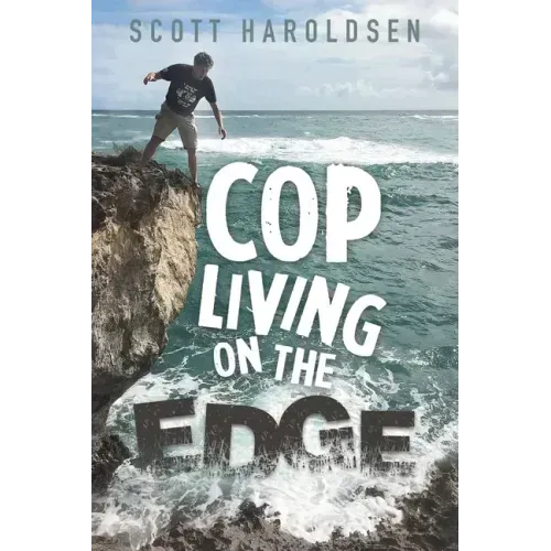 Cop Living on the Edge