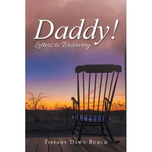 Daddy!: Letters to Discovery