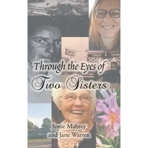 Through the Eyes of Two Sisters