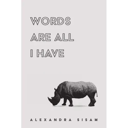 Words are All I Have