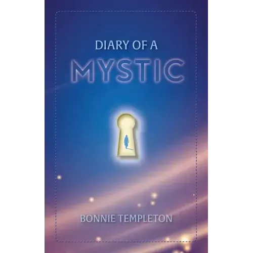 Diary of a Mystic: A Spiritual Journey