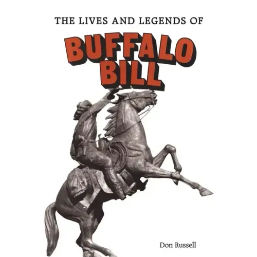 The Lives and Legends of Buffalo Bill: Native Peoples and Cattle Ranching in the American West