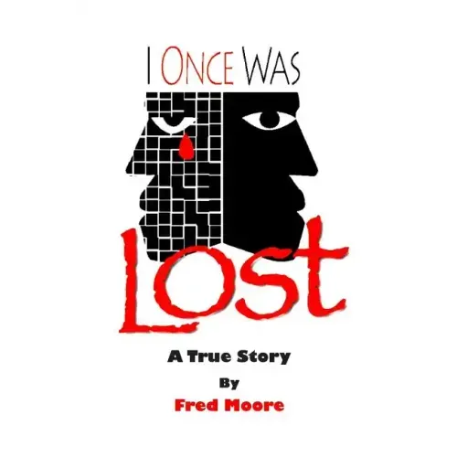 I Once Was Lost: A True Story
