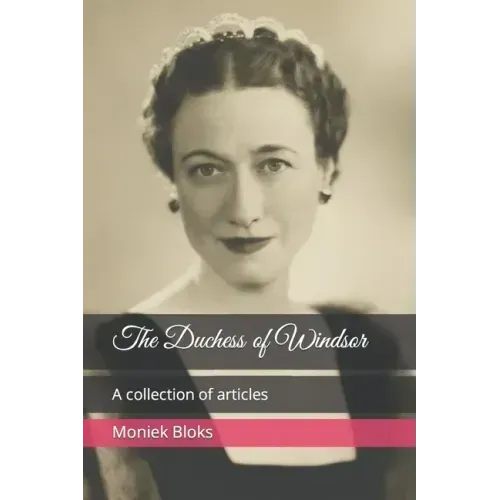 The Duchess of Windsor - A collection of articles