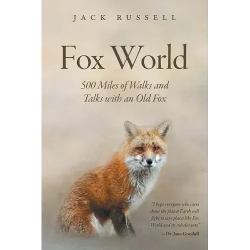 Fox World: 500 Miles of Walks and Talks with an Old Fox