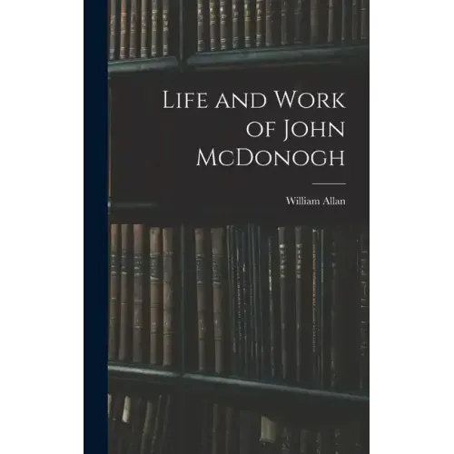Life and Work of John McDonogh