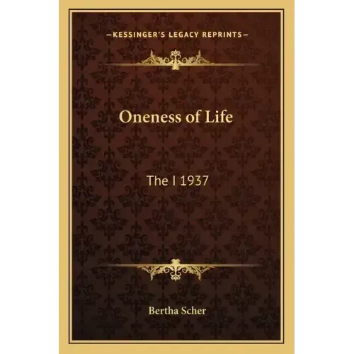 Oneness of Life: The I 1937