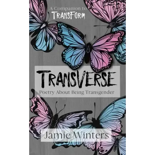 Transverse: Poetry about Being Transgender