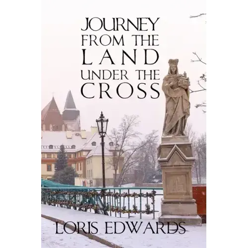 Journey From The Land Under The Cross
